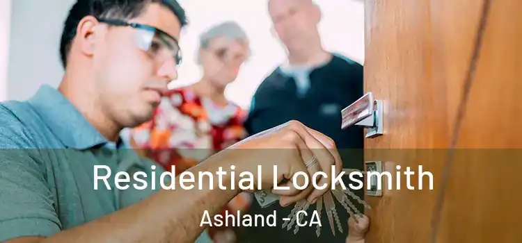 Residential Locksmith Ashland - CA